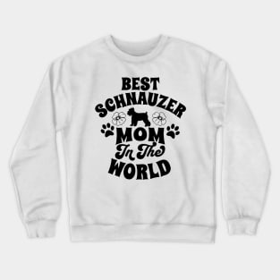 Best Schnauzed Mom Crewneck Sweatshirt